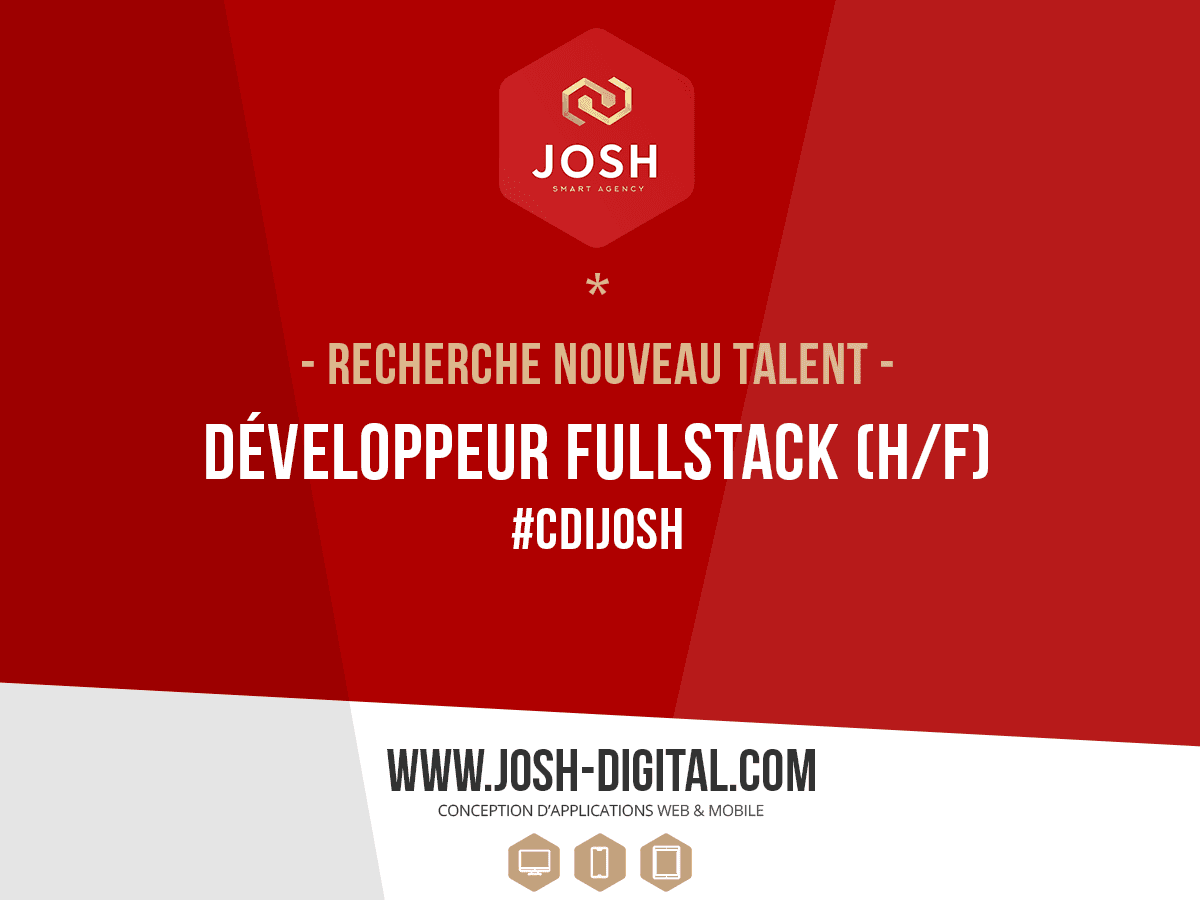 RECRUTEMENT : DEVELOPPEUR FULL-STACK (H/F) - POSTE EN CDI